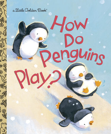 Little Golden Books How do Penguins Play
